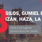 Silos, Gumiel de Izán, Haza, La Vid - Visita a los lugares dominicanos de Castilla III
