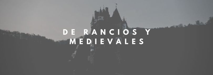 blog De rancios y medievales
