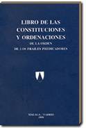 Introducción a la Regla de San Agustín y Constituciones y Ordenaciones de los frailes de la Orden de predicadores