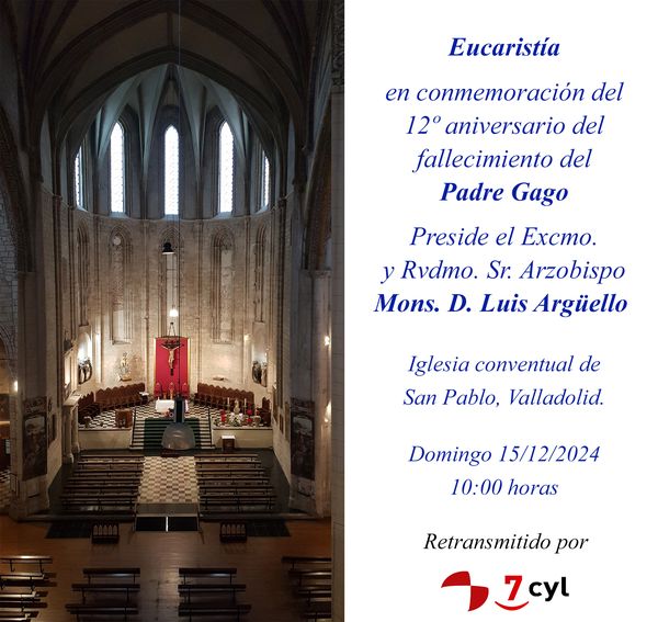Eucaristía en memoria del Padre Gago desde San Pablo, Valladolid Eucaristía en memoria del Padre Gago desde San Pablo, Valladolid