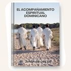 El acompañamiento espiritual dominicano
