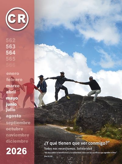 Revista CR: ¿Y qué tienen que ver conmigo? Todos nos necesitamos. Solidaridad