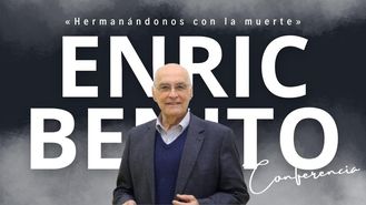 «Hermanándonos con la muerte» | Enric Benito
