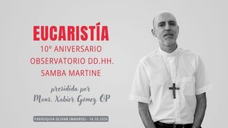 Eucaristía por el 10o aniversario del Observatorio DD.HH. Samba Martine | En directo