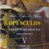 OPÚSCULOS Y CUESTIONES SELECTAS DE TOMÁS DE AQUINO